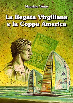 La Regata Virgiliana e la Coppa America (di Maurizio Vento) - fai click per chiedere informazioni